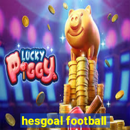 hesgoal football